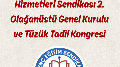 Genç Eğitim ve Bilim Hizmetleri Sendikası 2. Olağanüstü Genel Kurulu ve Tüzük Tadil Kongresi
