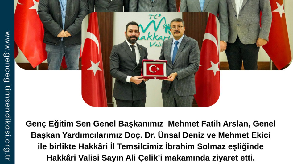 GENÇ EĞİTİM SEN GENEL MERKEZ HEYETİ HAKKÂRİ’DE TEMASLARDA BULUNDU