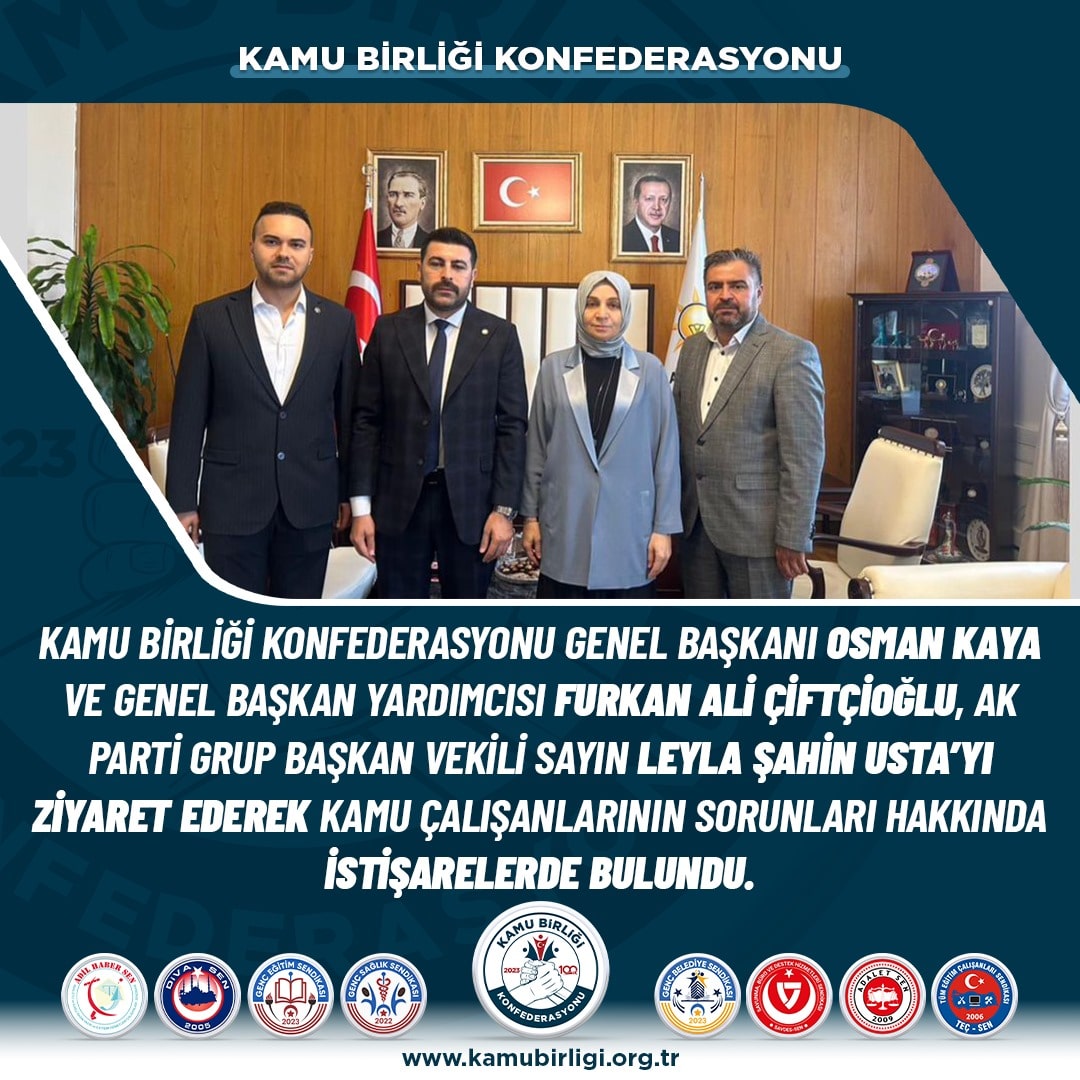 KAMU BİRLİĞİ KONFEDERASYONUNDAN AK PARTİ GRUP BAŞKANVEKİLİ USTA’YA ZİYARET